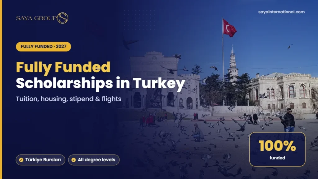Fully Funded Scholarships in Turkey – Tuition, housing, stipend & flights