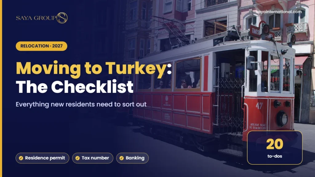 Moving to Turkey: The Checklist – Everything new residents need to sort out