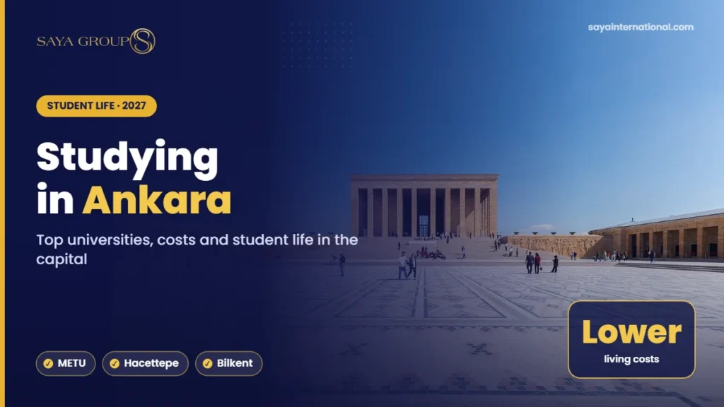 Studying in Ankara – Top universities, costs and student life in the capital