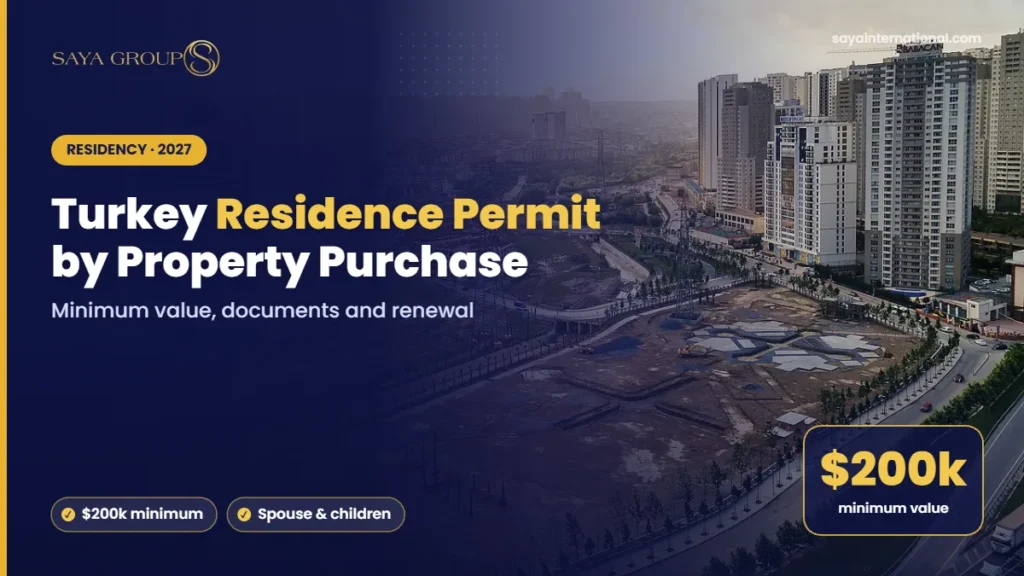 Turkey Residence Permit by Property Purchase – Minimum value, documents and renewal