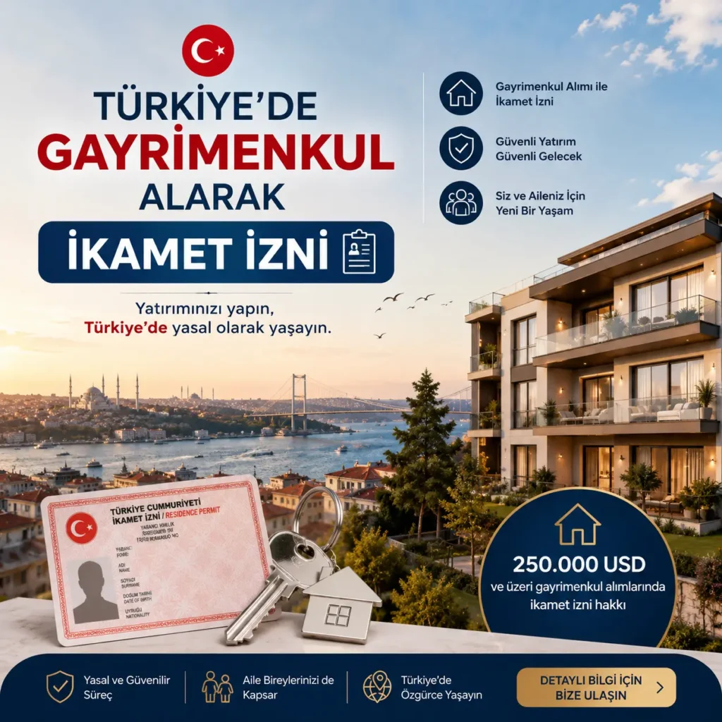 Türkiye'de Gayrimenkul Alarak İkamet İzni